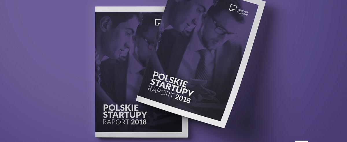 Raport „Polskie Startupy 2018”